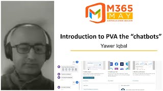 Introduction to Power Virtual Agents the Chatbots | Yawer Iqbal - #M365May