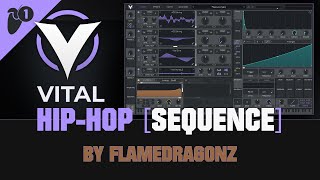 Vital Tutorial: Hip-Hop [SEQUENCE] | By Flamedragonz