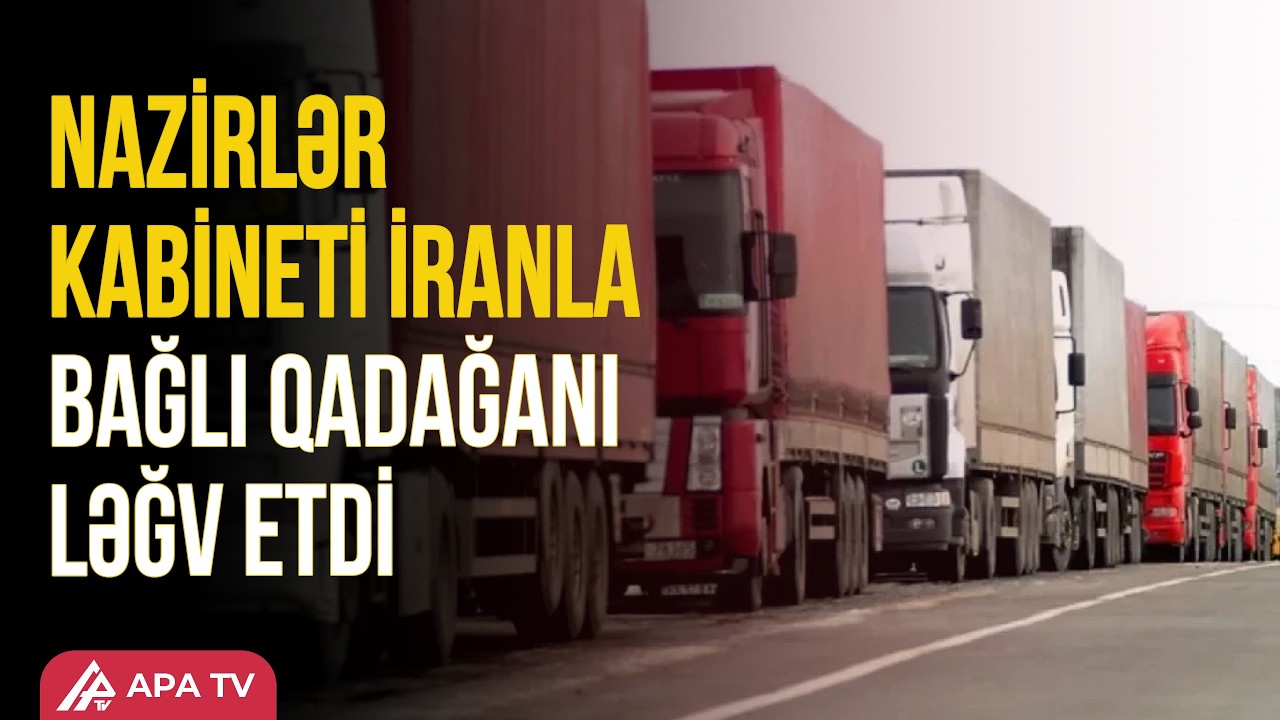 Azərbaycanla İran arasında giriş-çıxış bərpa olundu | APA TV
