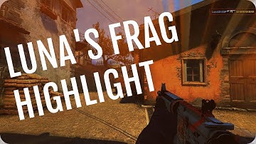 CS:GO - Frag Highlights of Luna [ First edit of 2017 ]