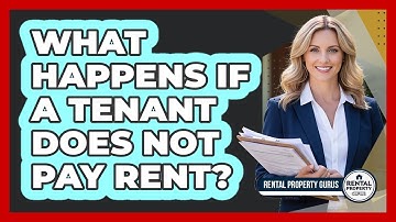 What Happens If A Tenant Does Not Pay Rent?