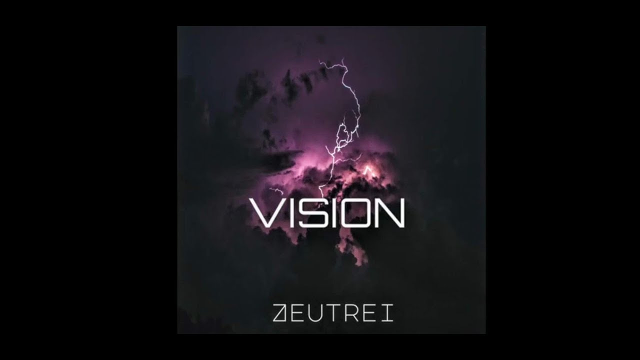 ZEUTREI - Vision (Audio)