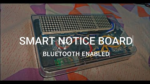 Smart Notice Board | HC-05 and Arduino | Bluetooth Enabled