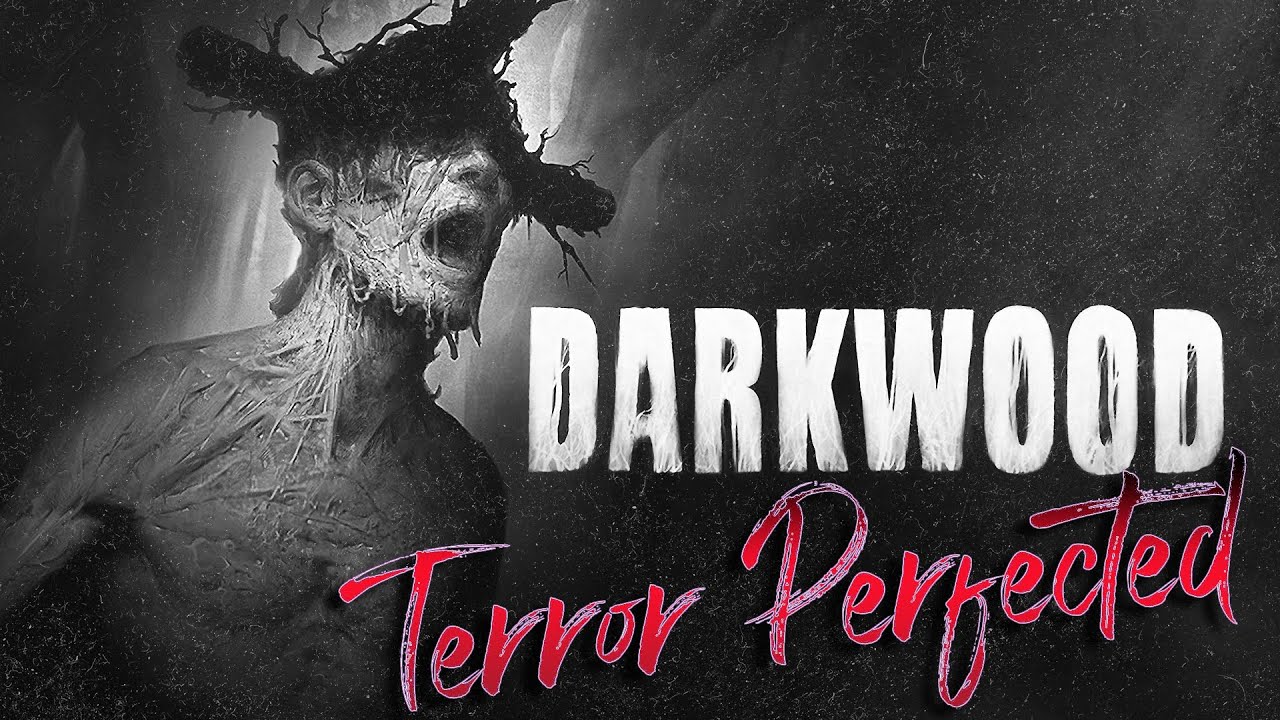DARKWOOD: Terror Perfected