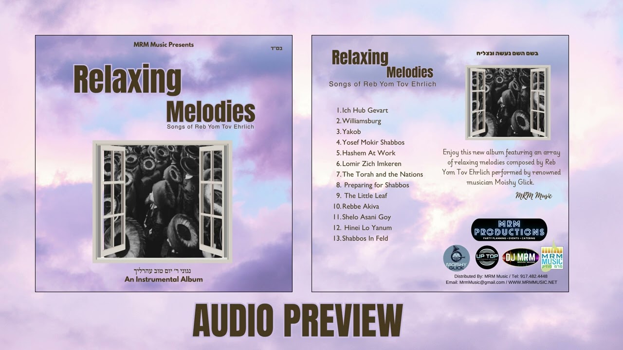 Relaxing Melodies: Reb Yom Tov Ehrlich - Audio Preview