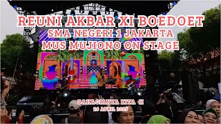 MUS MUJIONO TAMPIL PADA ACARA REUNI AKBAR XI SMA NEGERI 1 BOEDOET JAKARTA
