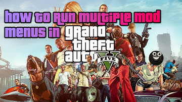 How to run Multiple Mod Menus in GTA 5! (Outdated)