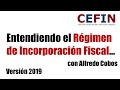 Entendiendo el Régimen de Incorporación Fiscal... con Alfredo Cobos