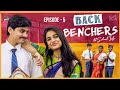 Back benchers  school life  episode 5  dorasai teja  varsha dsouza  tej india  infinitum media