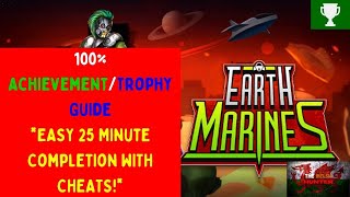 Earth Marines - 100% Achievement/Trophy Guide! *EASY 20 Minute Completion!*