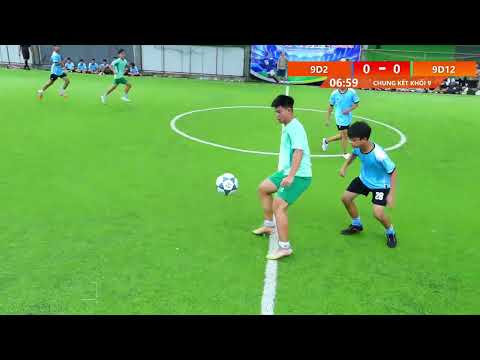 CHUNG KẾT KHỐI 9: 9D2 vs 9D12 GIẢI BÓNG ĐÁ HỌC SINH NĂM 2025 TRANH CUP GO GLOBAL LẦN THỨ 3 - THCS TÔ HIỆU