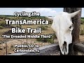 TransAmerica Trail Bike Tour  "The Dreaded Middle Third"