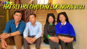 Hát sli chợ Chũ Lục Ngạn Bắc Giang mới nhất 2021 | Lê Quý
