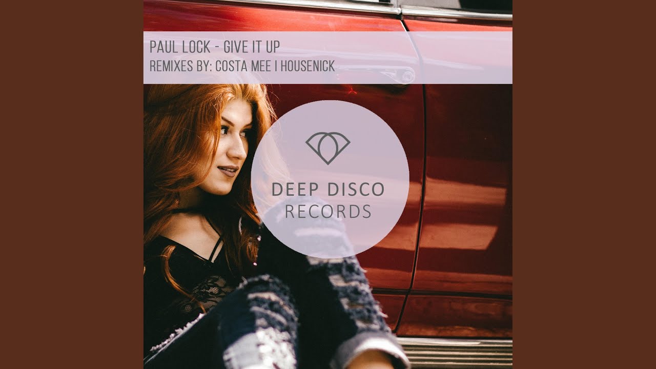 Watch Give It Up (Housenick Remix) on YouTube