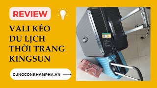 Review Vali kéo du lịch thời trang KINGSUN P37 SIZE 29 Nhựa PC + ABS , Bảo Hành 5 Năm