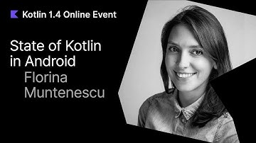 State of Kotlin in Android by Florina Muntenescu
