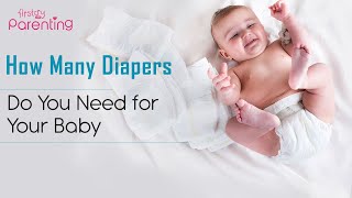 Diaper Usage How Many Diapers Do You Need For Your Babys First Year