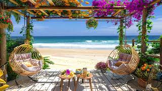 Relaxing Bossa Nova Jazz Music & Ocean Wave Sounds at Seaside Coffee Shop Ambience for Stress Relief