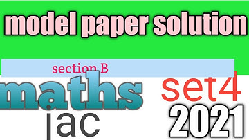 Jac board class 10 section b set4 for model question paper solution2021।model set 4 math