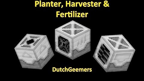 MineFactory Reloaded Tutorial: Planter, Harvester & Fertilizer [DUTCH]