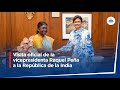 Visita oficial de la vicepresidenta raquel pea a la repblica de la india