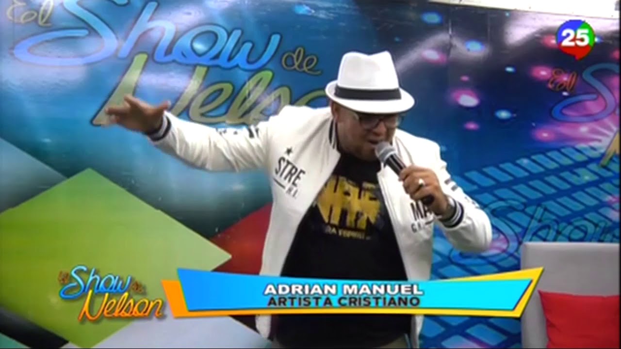 Presentación musical de Arian Manuel en el Show de Nelson (2/2) entrevista a profundidad