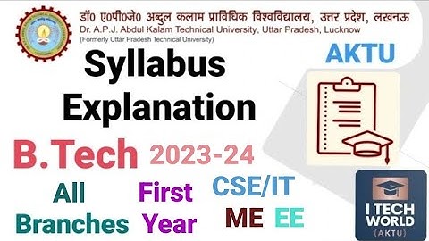B.Tech First Year Syllabus Explanation All Branches (CSE/IT ,ME,CE,EE Etc.) Detailed Discussion AKTU