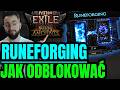Jak odblokować RUNEFORGING i być OP w 0.5 Path of Exile 2: Return of the Ancients