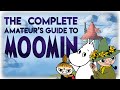 The Complete Amateur's Guide to Moomin