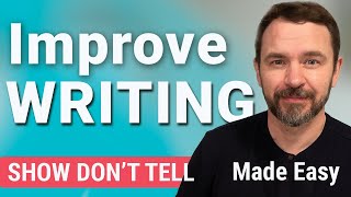 How to Show, Not Tell | Improve Your Writing | A Fast and Easy Tutorial