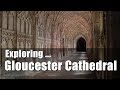 Walks in England: Exploring Gloucester Cathedral