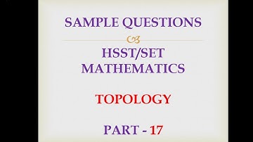 HSST /SET mathematics  sample questions Topology part 17