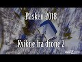 Kvikne Påsken 2018   del II