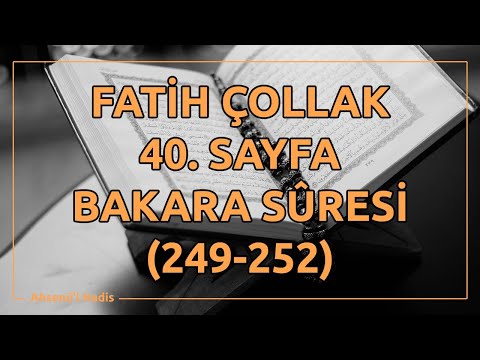 Fatih Çollak - 40.Sayfa - Bakara Suresi (249-252)