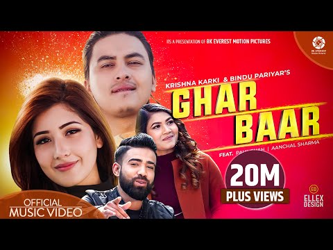 Ghar Baar - Krishna Karki | Bindu Pariyar | Ft. Paul Shah | Aanchal Sharma | Official Music Video