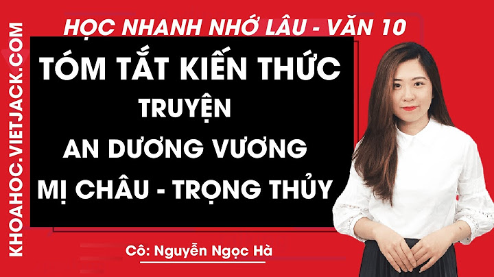 An dương vương và mị châu trọng thủy văn bản năm 2024