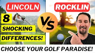 Lincoln Vs. Rocklin | Which Golf Paradise Should You Choose (2025 Guide)