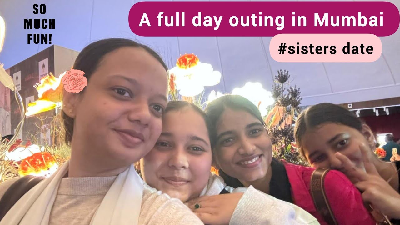 Sisters Date in Mumbai 💕 | Art, Sea & City Vibe | Haya_and_Yasmin 