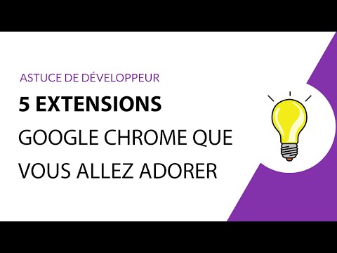 5 extensions Google Chrome que vous allez adorer!