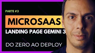 MicroSaaS from Zero to Deploy: Landing Page with Gemini 3 (Series 3/3)