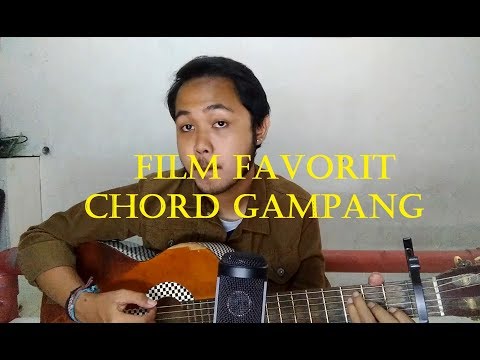 Chord Gampang (Film Favorit - Sheila On 7) by Arya Nara (Tutorial)