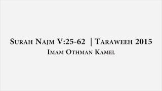 Surah Najm V:25-62 | Taraweeh 2015 | Imam Othman Kamel