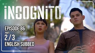 Incognito Full Episode 86 - Part 2/3 | w/ English Subtitles