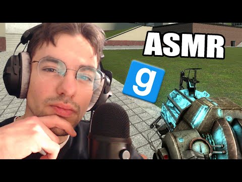 ASMR : on s'amuse sur GARRY'S MOD !