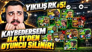 YIKILIŞ RK #5! 3 Maçtan 1'ini Bile Kaybedersem İlk 11'den Biri SİLİNİYOR! 😱 Dünya Sıralamasında!