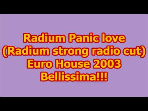 Radium (8) — Radium - Panic love (Radium strong radio cut) Euro House 2003