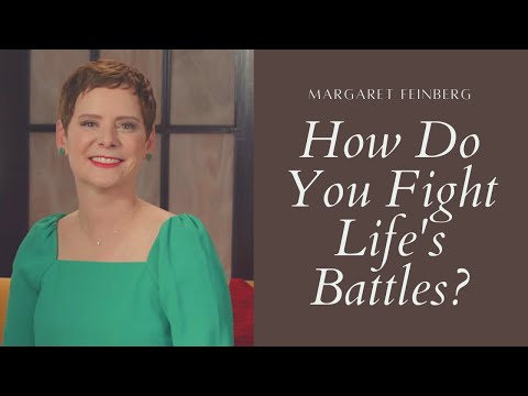Margaret Feinberg on Fighting Life's Battles