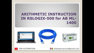 06 Allen Bradley MicroLogix 1400 |ARITHMETIC| |INSTRUCTION| #tutorial BY @SIMAUTOMATIONTUTORIAL