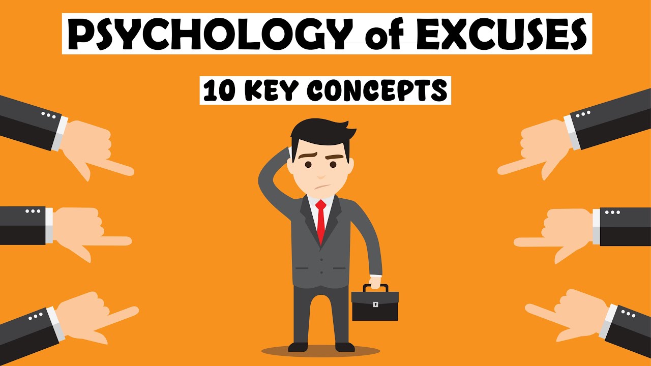 Psychology of Excuses Explained | 10 Key Concepts - YouTube