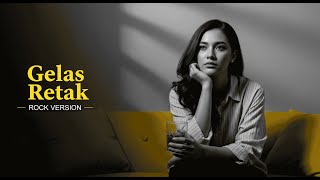 Download Lagu Gelas Retak - Rock Cover |  Aransemen Terbaik MP3